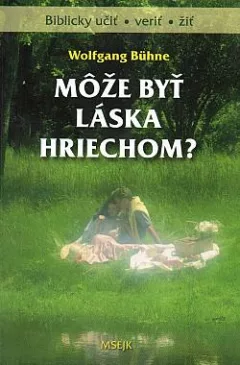 Môže byť láska hriechom?