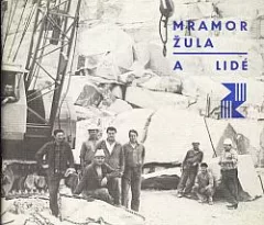Mramor, žula a lidé
