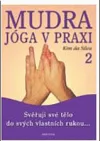 Mudra jóga v praxi 2