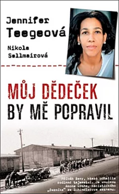 Můj dědeček by mě popravil