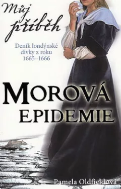 Morová epidemie: Deník londýnské dívky z roku 1665-1666