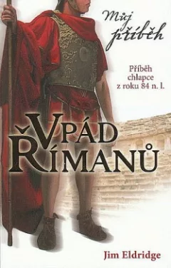 Vpád Římanů: Příběh chlapce z roku 84 n. l.