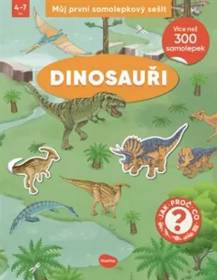 Můj první samolepkový sešit - Dinosauři