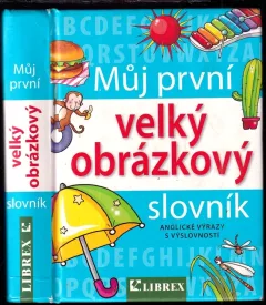 Můj první velký obrázkový slovník