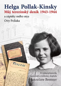Můj terezínský deník 1943–1944 a zápisky mého otce Otty Pollaka