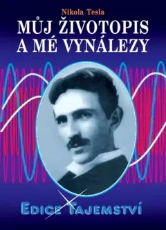 Můj životopis a moje vynálezy
