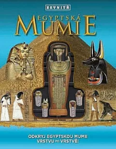 Mumie zevnitř: Rozbal egyptskou mumii vrstvu po vrstvě