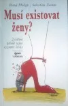 Musí existovat ženy?