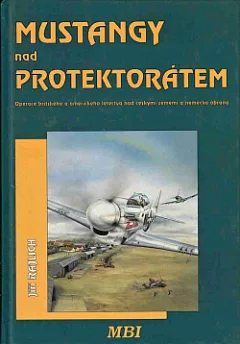 Mustangy nad protektorátem