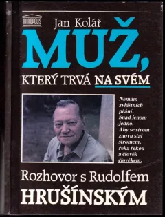 Muž, který trvá na svém