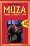 Múza - příběh loňského léta