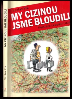 My cizinou jsme bloudili