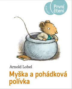 Myška a pohádková polívka - První čtení
