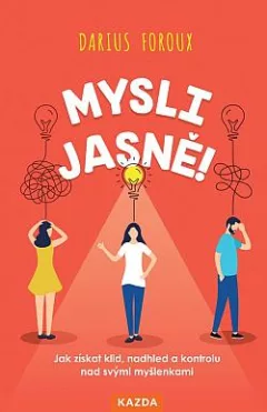 Mysli jasně!