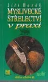 Myslivecké střelectví v praxi