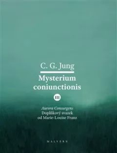 Mysterium Coniunctionis III. Aurora consurgens – doplňkový svazek od M. L. von Franz