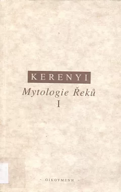 Mytologie Řeků I