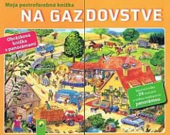 Na gazdovstve - Moja pestrofarebná knižka