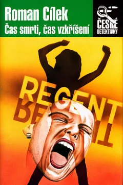 Čas smrti, čas vzkříšení - Regent