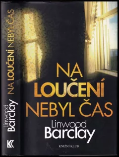 Na loučení nebyl čas