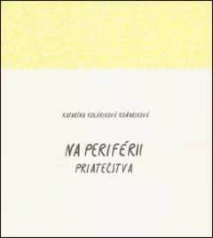 Na periférii priateľstva