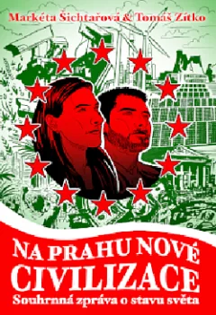 Na prahu nové civilizace: Souhrnná zpráva o stavu světa