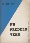 Na předělu věků