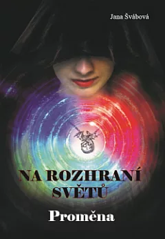 Na rozhraní světů - Proměna