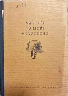 Na souši, na moři, ve vzduchu: Svazek 21-30