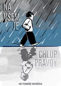 Na všem je chlup pravdy