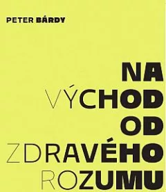 Na východ od zdravého rozumu