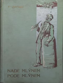 Nade mlýnem, pode mlýnem