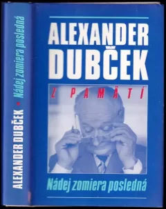 Nádej zomiera posledná