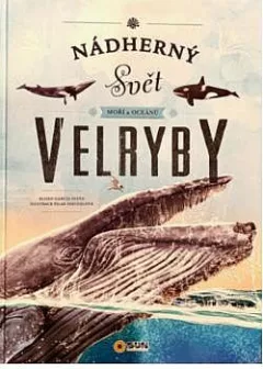 Nádherný svět moří a oceánů: Velryby