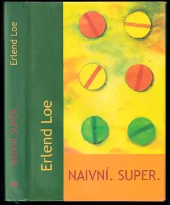 Naivní. Super