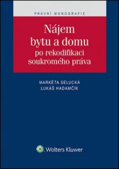 Nájem bytu a domu po rekodifikaci soukromého práva