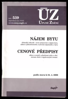 Nájem bytu ; Cenové předpisy : ÚZ-Úplné Znění č. 539 : podle stavu k 24. 4. 2006