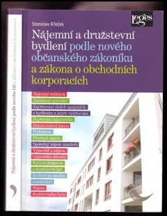 Nájemní a družstevní bydlení podle nového občanského zákoníku a zákona o obchodních korporacích