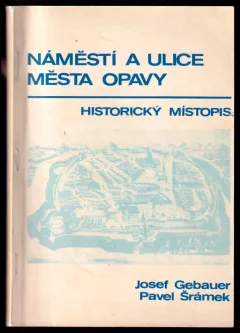 Náměstí a ulice města Opavy