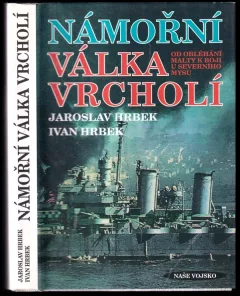 Námořní válka vrcholí