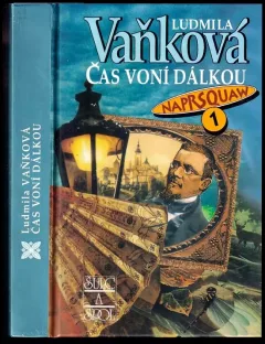 Naprsquaw [Díl] 1, Čas voní dálkou.