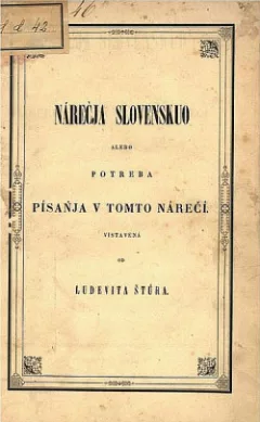 Nárečja Slovenskuo alebo potreba písaňja v tomto nárečí