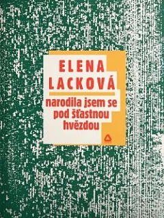 Narodila jsem se pod šťastnou hvězdou