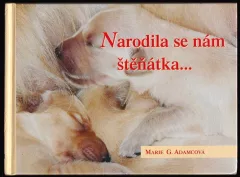 Narodila se nám štěňátka