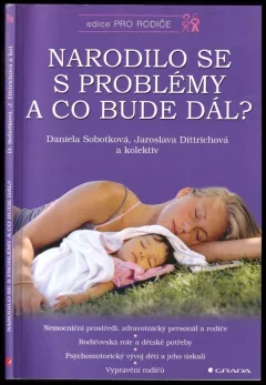 Narodilo se s problémy a co bude dál?