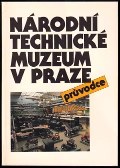 Národní technické muzeum v Praze : průvodce