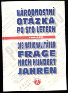 Národnostní otázka po sto letech = : Die Nationalitätenfrage nach hundert Jahren : 1899