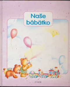Naše bábätko