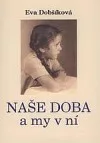 Naše doba a my v ní