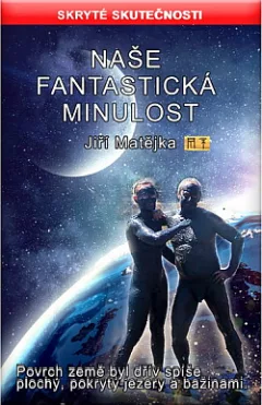 Naše fantastická minulost